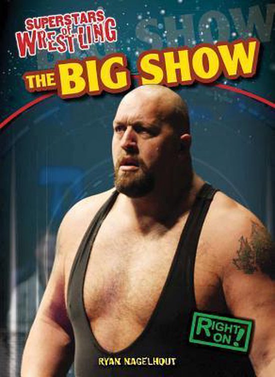 The Big Show, Ryan Nagelhout 9781433985355 Boeken