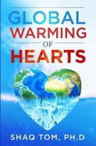 Global Warming of Hearts