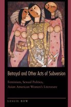 Betrayal and Other Acts of Subversion