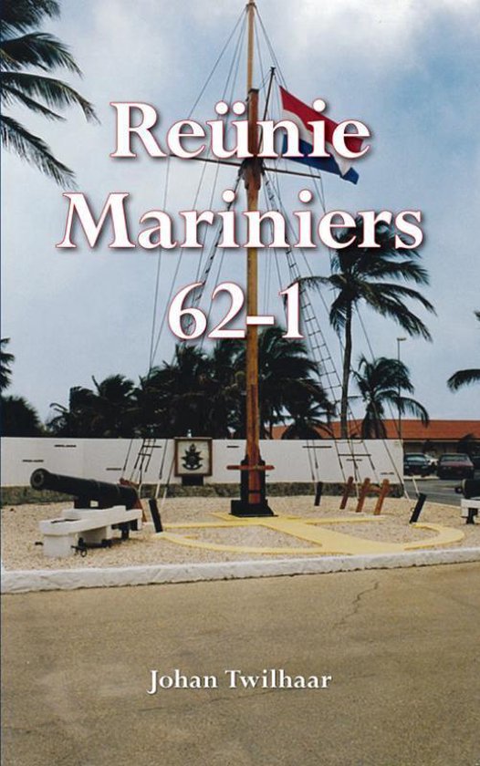 Cover van het boek 'Reunie Mariniers 62-1'