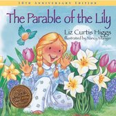 Parable Series - The Parable of the Lily