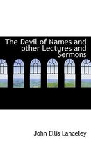 The Devil of Names and Other Lectures and Sermons
