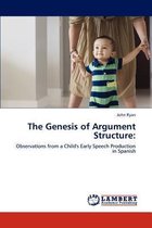 The Genesis of Argument Structure