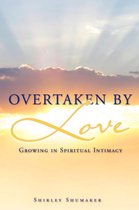 Overtaken By Love