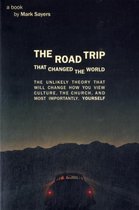 The Road Trip That Changed the World