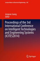 Lecture Notes in Electrical Engineering 345 - Proceedings of the 3rd International Conference on Intelligent Technologies and Engineering Systems (ICITES2014)