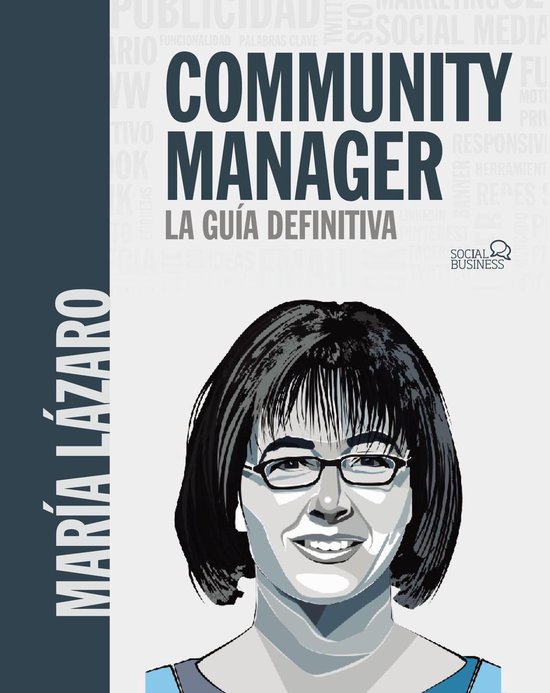 SOCIAL MEDIA - Community manager. La guía definitiva