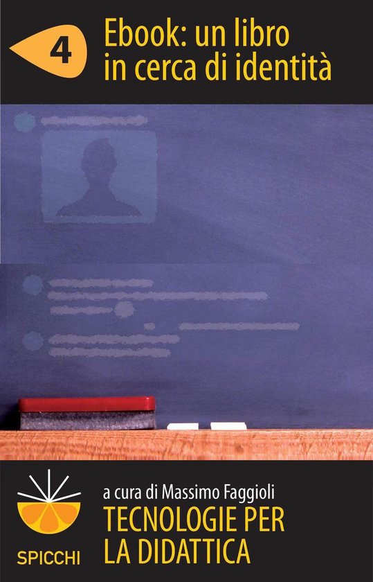 Tecnologie per la didattica 4 - Ebook: un libro in cerca di  ... - cover