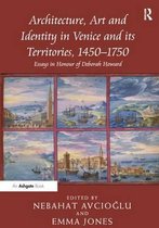 Architecture, Art and Identity in Venice and Its Territories 1450–1750