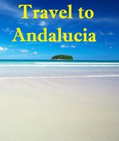Travel to Andalucia