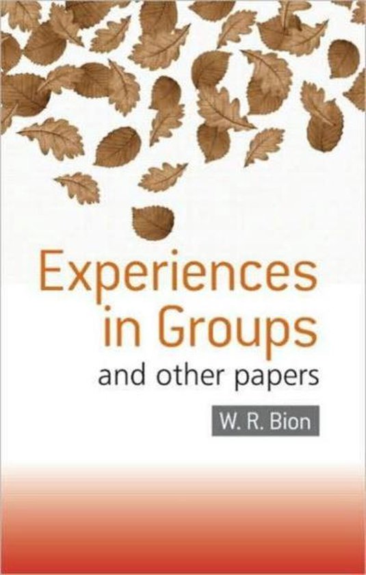 Experiences in Groups: And Other Papers