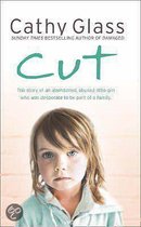 Cut: The True Story Of An Abandoned, Abused Little Girl Who Was Desperate To Be Part Of A Family