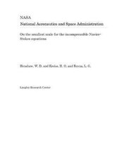 On the Smallest Scale for the Incompressible Navier-Stokes Equations
