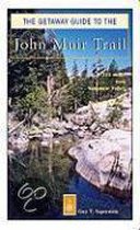The Getaway Guide to the John Muir Trail