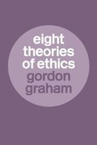 Eight Theories Of Ethics