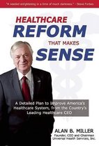 Health Care Reform That Makes Sense