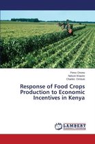 Response of Food Crops Production to Economic Incentives in Kenya