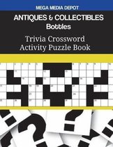 ANTIQUES & COLLECTIBLES Bottles Trivia Crossword Activity Puzzle Book