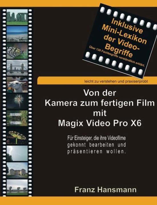 Von der Kamera zum fertigen Film mit Magix Video Pro X6 - cover