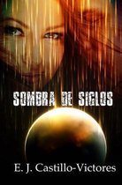 Sombra de Siglos