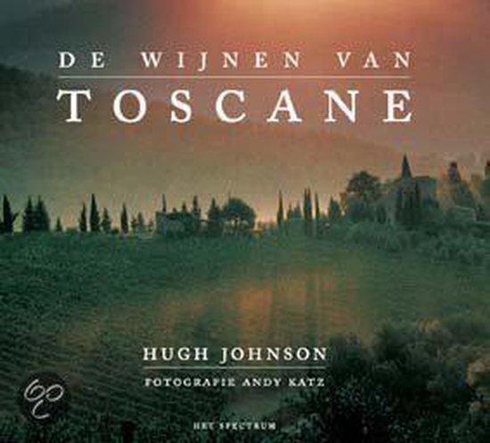 De Wijnen Van Toscane - Hugh Johnson | Respetofundacion.org