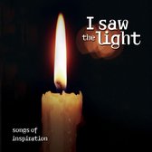 I Saw the Light: Songs of Inspiration