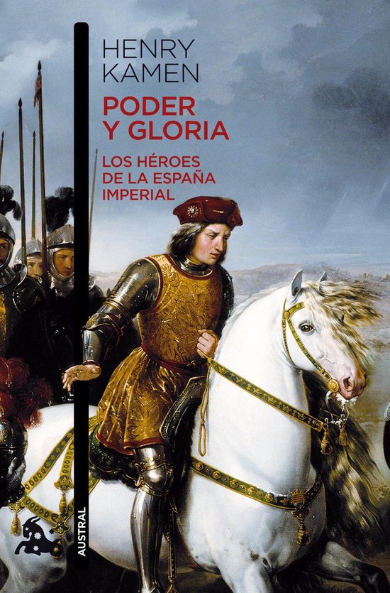 ESPASA FORUM - Poder y gloria. Los héroes de la España imperial
