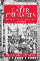 The Later Crusades 1274-1580