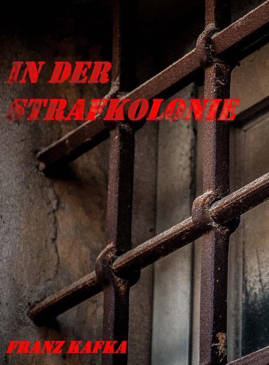 IN DER STRAFKOLONIE (ebook), Franz Kafka 9783738082968 Boeken