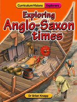 Exploring Anglo-Saxon Times
