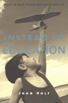 Instead of Education