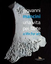 Giovanni Mancini. Una vita per l'arte