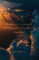 Heaven Underneath the Sound of the World