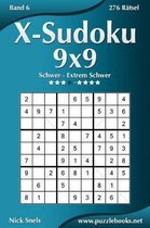 X-Sudoku 9x9 - Schwer Bis Extrem Schwer - Band 6 - 276 R tsel