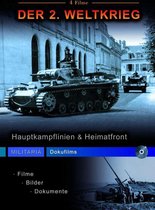 Der 2. Weltkrieg - Hauptkampflinien & Heimatfron