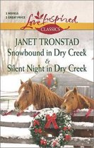 Snowbound in Dry Creek and Silent Night in Dry Creek