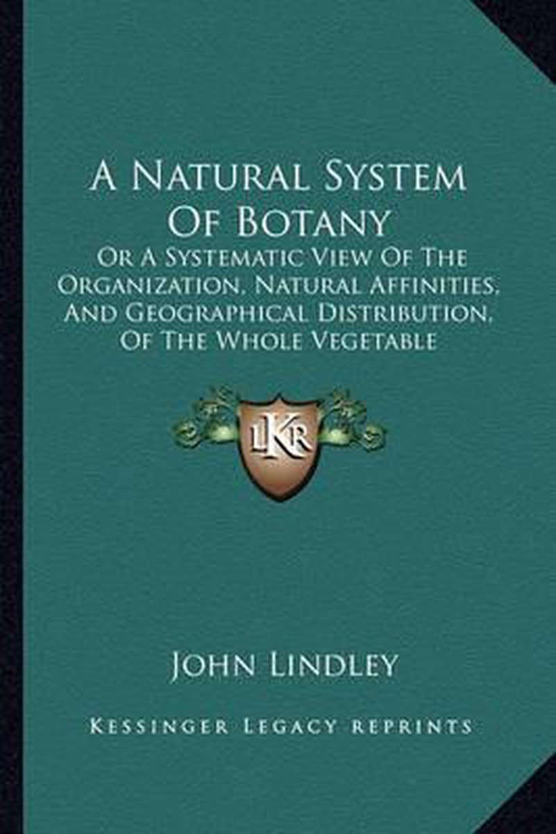 A Natural System Of Botany van John Lindley
