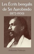 Les Ecrits bengalis de Sri Aurobindo