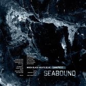 Seabound - When Black Beats Blue (Rareties)