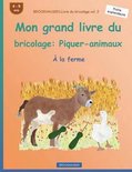 Brockhausen Livre Du Bricolage Vol. 2 - Mon Grand Livre Du Bricolage
