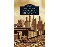 Railroads of Hoboken and Jersey City