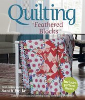 Quilting: Feathered Blocks