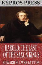 Harold: The Last of the Saxon Kings