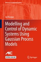 Advances in Industrial Control - Modelling and Control of Dynamic Systems Using Gaussian Process Models