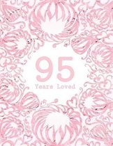 95 Years Loved