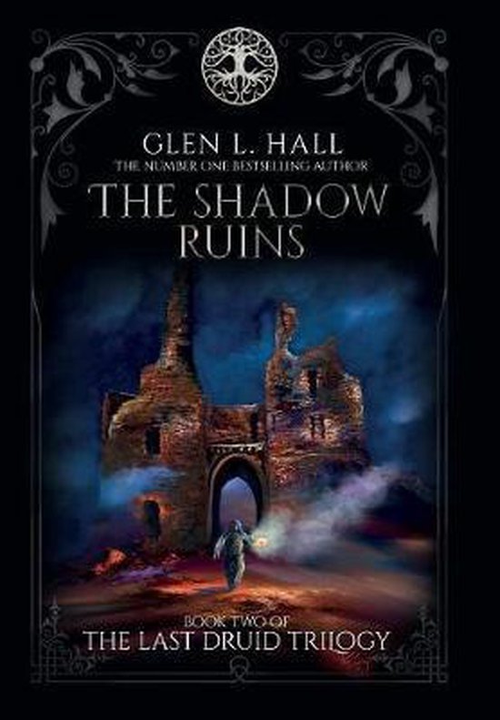Last Druid Trilogy-The Shadow Ruins - cover