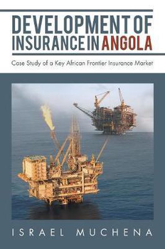 Development of Insurance in Angola, Israel Muchena 9781728386928