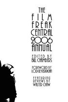 The Film Freak Central 2006 Annual