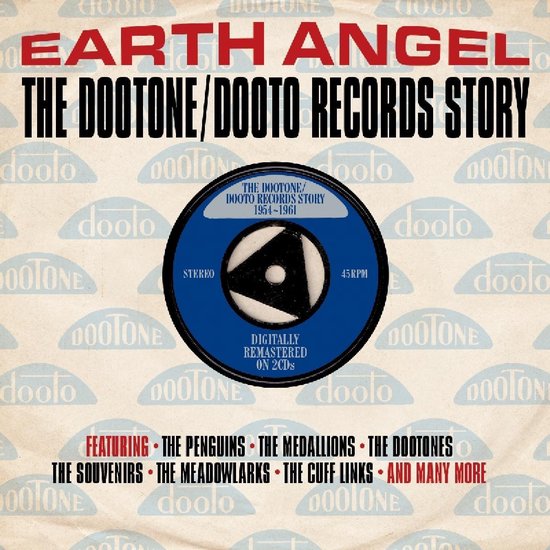Earth Angel: The Dootone/Dooto Records Story