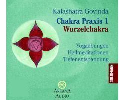 Chakra Praxis 1 - Wurzelchakra. CD